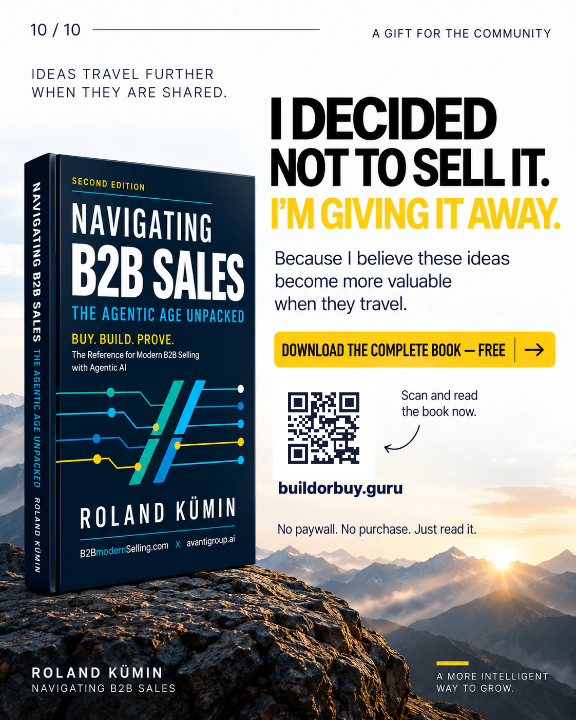 I decided not to sell it. I'm giving it away — because ideas become more valuable when they travel. Download the complete book, free, at buildorbuy.guru. No paywall. No purchase. Just read it.
